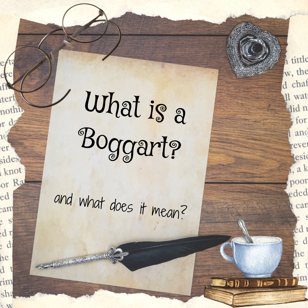 What Exactly is a Boggart and What Does it Mean?